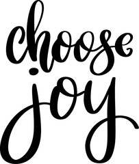 Fototapeta premium Elegant Choose Joy brush calligraphy in a minimalist black and white style. A clean, modern vector lettering design isolated on a white background.