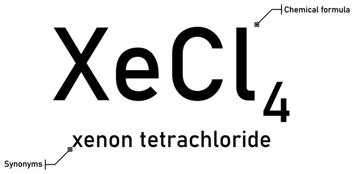 Xenon tetrachloride chemical formula with callout titles