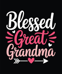 Blessed Great Grandma Typography T Shirt Design