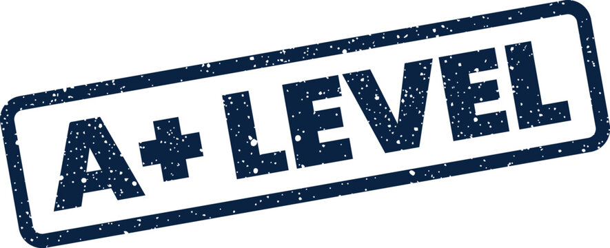 Distinctive grunge stamp with A plus level text signifying a high standard or proficiency achievement