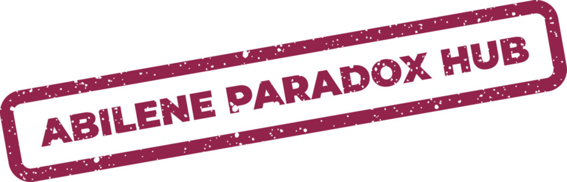Rectangular grunge stamp displaying Abilene Paradox Hub for visualizing central connection points and decision centers