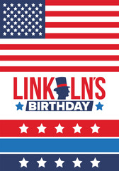 Naklejka premium Abraham Lincoln’s Birthday. National holiday in the United States. Celebrating the birthday of one of the most popular presidents of America. Poster, banner and background
