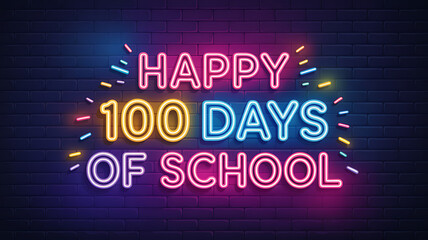 Vibrant neon sign celebrating 100 Days of School on a brick wall background.