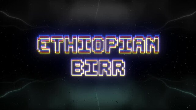Ethiopian Birr Neon text with retro background