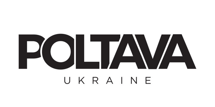 Poltava in the Ukraine emblem. The design features a geometric style, vector illustration with bold typography in a modern font. The graphic slogan lettering.