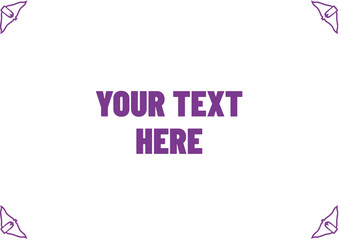 Editable Text Frame Placeholder with &ldquo;Your Text Here&rdquo; for Modern Design Layouts