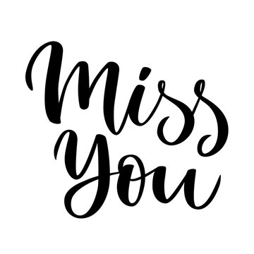 Romantic Miss You hand lettering on a white background. Cute love typography for Valentine&rsquo;s Day cards, posters, social media, and romantic designs.