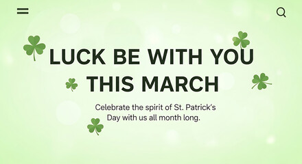 St Patricks Day Luck Be With You.