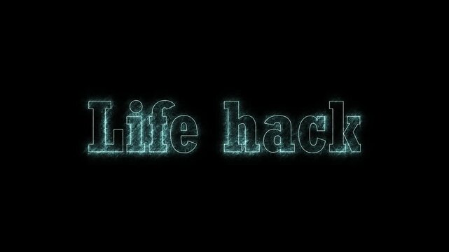Glowing blue energy text displaying the phrase life hack in a digital style for modern educational content on transparent background