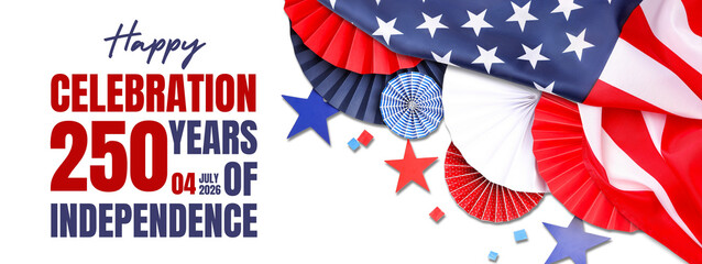 Celebration of 250 years of Independence with decorations