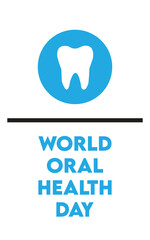 Obraz premium World Oral Health Day dental care awareness graphic