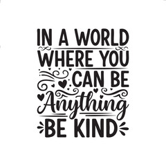 Inspirational quote about kindness and possibilities in elegant typography