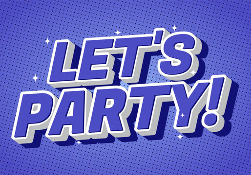 A vibrant graphic design featuring the text LETS PARTY! in bold, playful typography against purple dotted background.