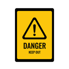 Obraz premium Danger Keep Out Warning Sign with Exclamation Mark in Triangle