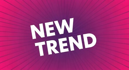 Bold white text new trend on pink radial background