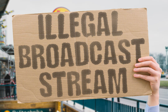 "Illegal Broadcast Stream" Unauthorized content transmission online. UNAUTHORIZED. CONTENT. TRANSMISSION. ONLINE. BROADCAST.