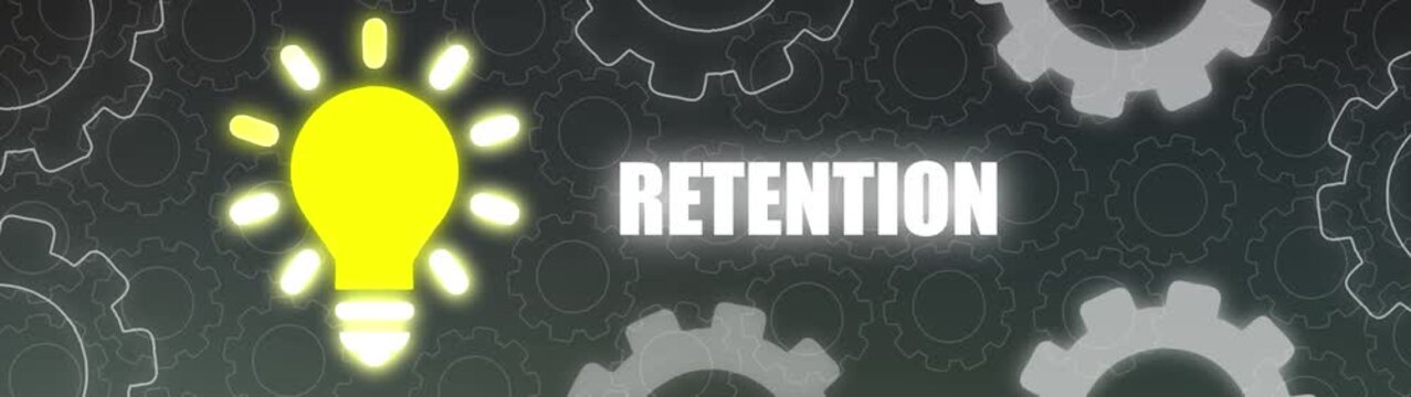 Glowing Yellow Light Bulb Illuminating the Word RETENTION Against a Dark Background of Interlocking Gears