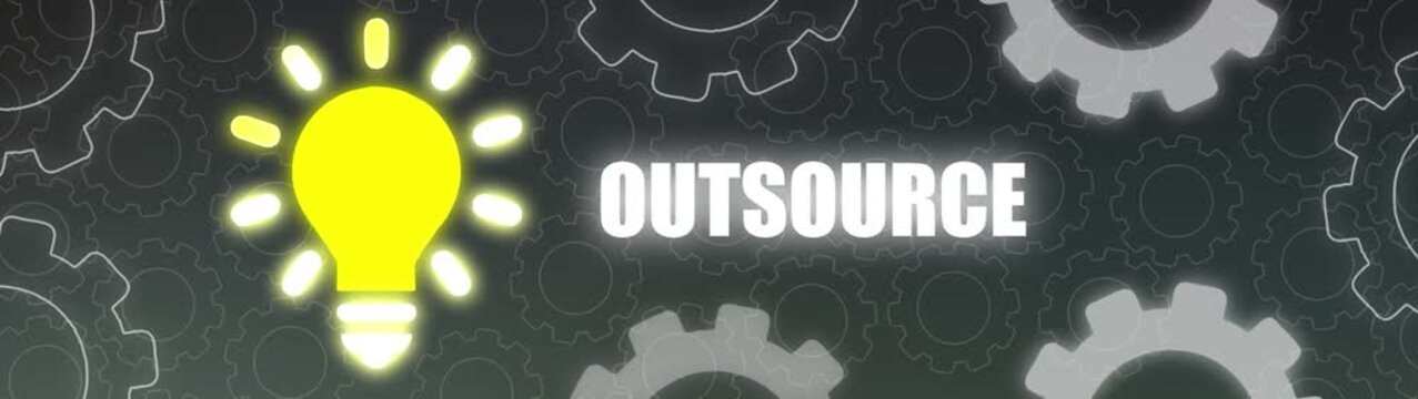 Glowing Yellow Light Bulb Beside the Word OUTSOURCE on a Dark Gear- Filled Background outsource