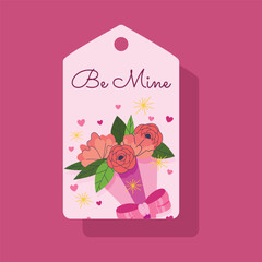 Gift tag with bouquet of roses and hearts, Be Mine text, hanging from top, pink background, vector illustration