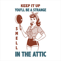 Vintage Pin-Up Girl with Funny Attic Quote Typography