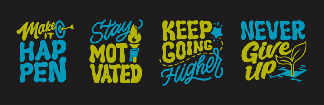 Hand-Drawn Motivation Lettering Phrases Set. Keep Going, Never Give Up, Make It Happen Quotes