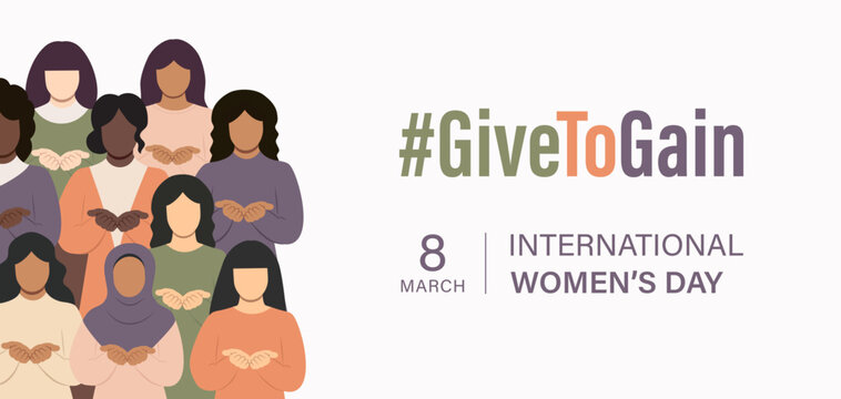 International Women's Day 2026 banner. #GiveToGain campaign 2026. Vector illustration of diverse women standing together with open hands symbolizing giving support and care.March 8. Give to gain theme