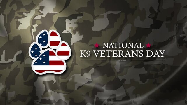 National K9 Veterans Day with dog paw, american flag and army uniform pattern on the background. March 13. Holiday concept. 
