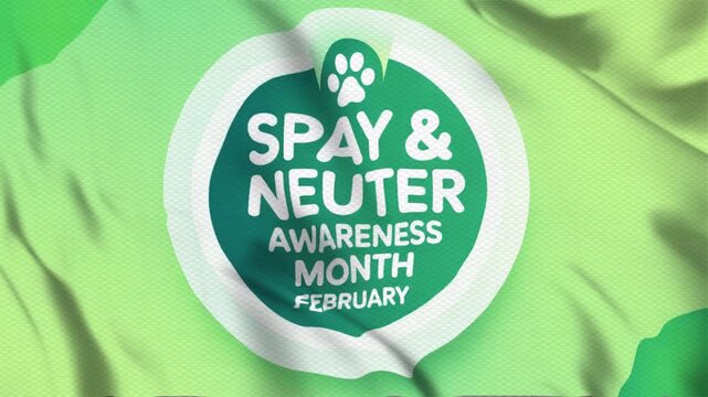 Animated video about Spay & Neuter Awareness Month February, with a wavy flag style, suitable for campaigns. Motion graphics, seamless loop.