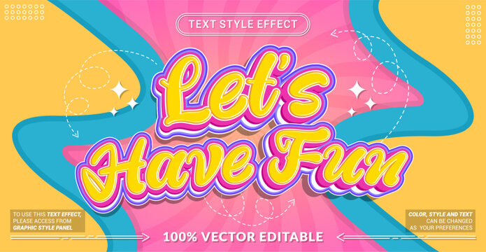 Editable text effect vector &ldquo;Let&rsquo;s Have Fun&rdquo; features bold playful lettering with vibrant colors and cheerful vibes, perfect for party posters, kids events, and joyful promotions.