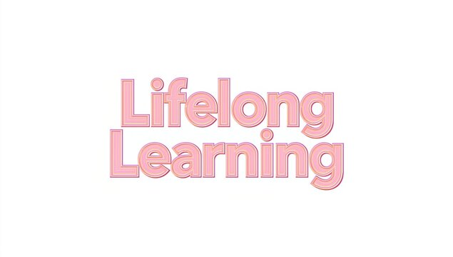 Text graphic with the phrase 'Lifelong Learning' in soft pink gradient color, providing an uplifting and educational feel