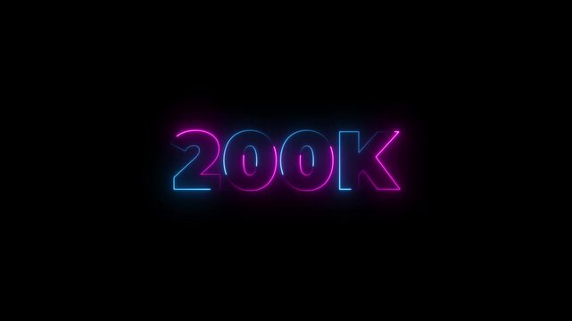 200k subscribers text animation with neon glowing effect, social media celebration, subscribers milestone.Congratulations. subscribers. neon number. Alpha channel animation.