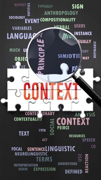 Context under magnifying glass, being researched, studied and examined. Most important subjects and ideas closely related to context written around a puzzle to symbolize complexity of context.