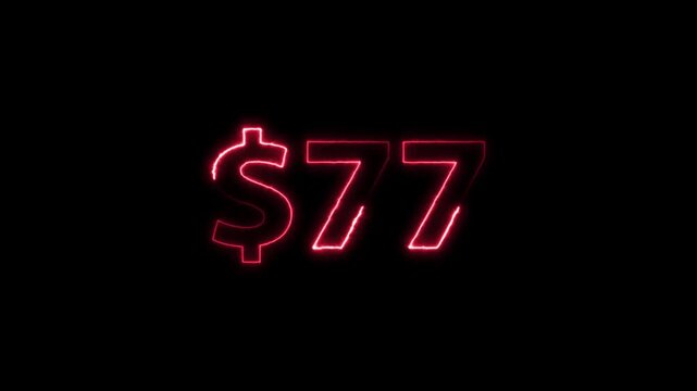 Neon dollar sign 77 number on black background.