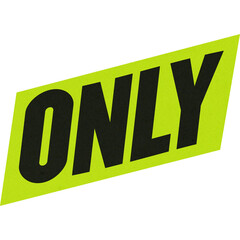 Black Italic ONLY Word on Yellow Angled Sticker
