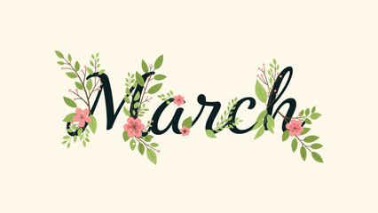 Obraz premium Decorative march text beautifully adorned with various pink spring flowers and green leaves on a light background.