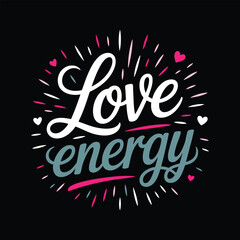 Obraz premium Love energy vibrant lettering in circle on black background, radiating positivity and good vibes