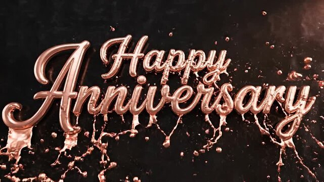 Striking three dimensional rose gold script spelling out happy anniversary splashes dramatically across a dark background celebrating a momentous occasion or special date.