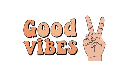 Good vibes text in retro typography next to a peace sign hand gesture for positive message and 70s inspired groovy fashion and lifestyle designs.