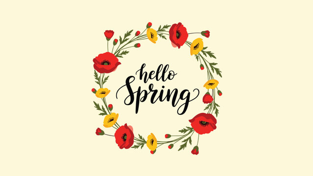 Beautiful spring wreath made of red poppies and yellow flowers with elegant brush lettering that says hello spring in the center.