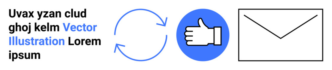 Obraz premium Communication, feedback, email services, approval systems, synchronization, and messaging. Circular arrows, a thumbs-up symbol and an envelope icon. Communication and feedback concepts illustrated