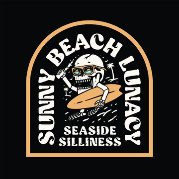 Vintage Skeleton Surfer Badge with Sunny Beach Lunacy Typography