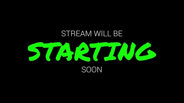 Streaming starting soon in green font on black suitable for digital platforms, promo graphics, and livestream announcements.