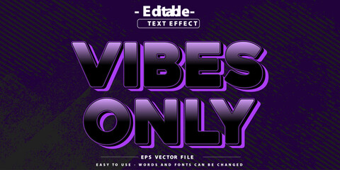Editable text effect on vibes only themed text.