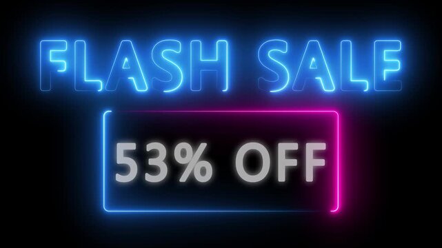 Neon Flash sale 53% OFF animation. 53% Flash sale shopping neon sign Glowing light banner background. Text flash sale by neon lights sign board 4k animation on black background.