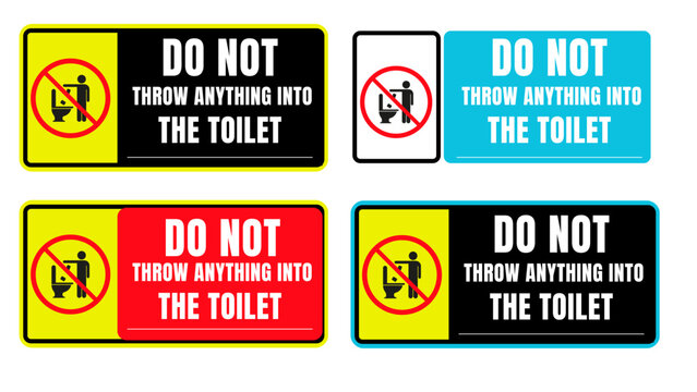 Do Not Throw Anything Into The Toilet Sign
