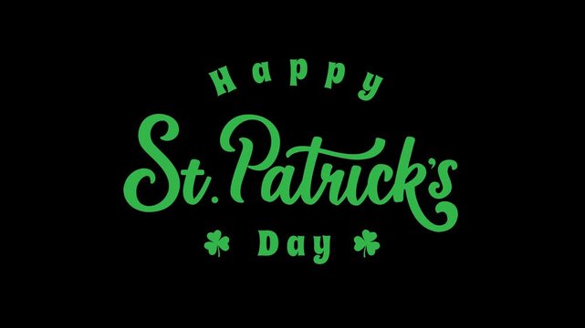 Happy St Patrick's Day text animation. Transparent background. 4K resolution
