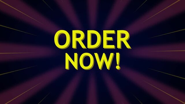 Bold yellow 'order now!' text centered over dark radial burst background with purple and gold rays