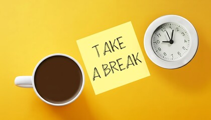 Note reminder with take a break message beside coffee cup and wall clock on yellow background, workplace wellness concept for productivity, pause, self care and time management