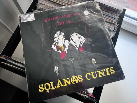 Solanas Cunts Valerie Made Me Do It vinyl 2015 album cover artwork