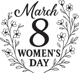 A black and white illustration featuring the words March 8 WOMEN'S DAY in elegant script and bold numbers